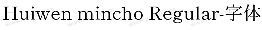 Huiwen mincho Regular字体转换